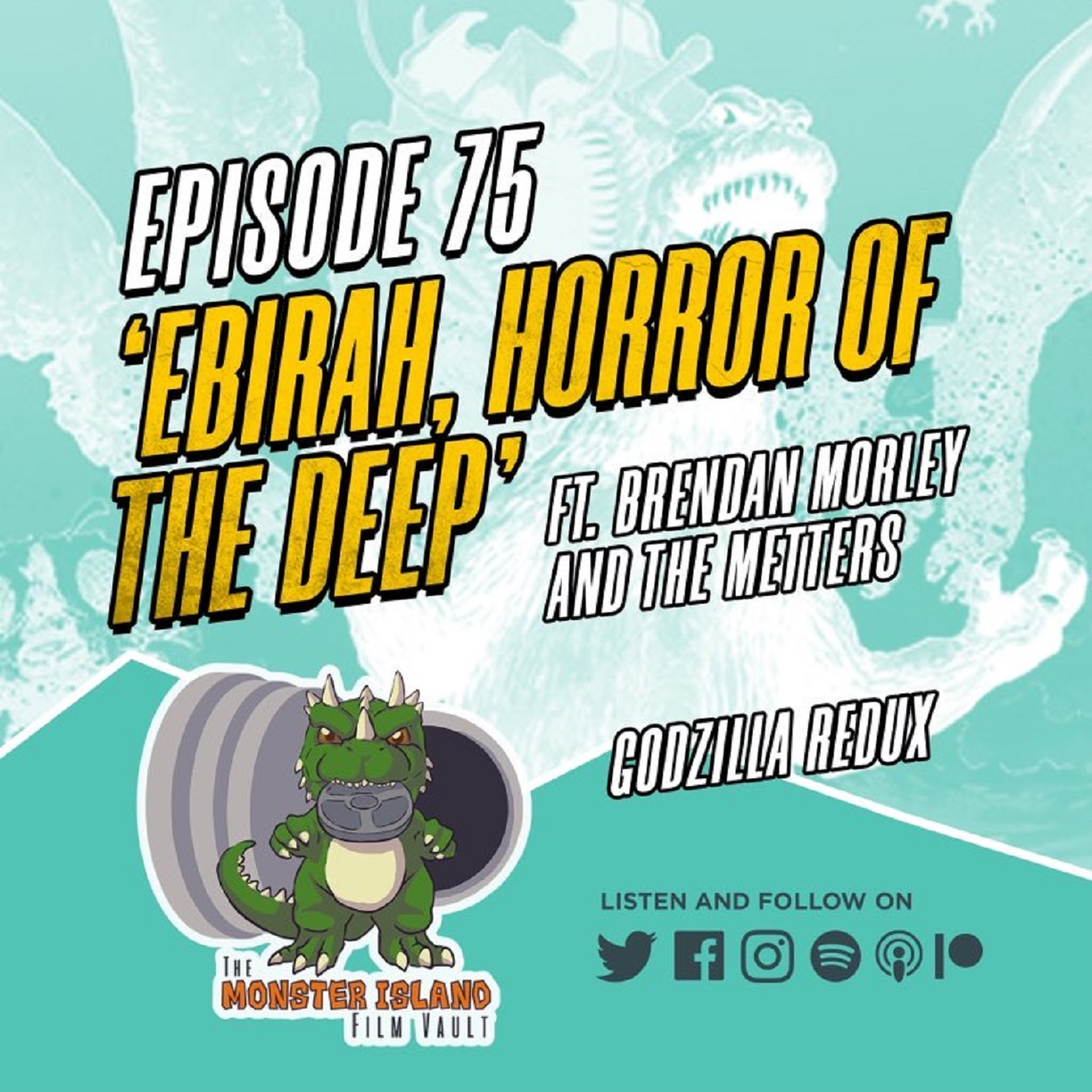 Episode 75: ‘Ebirah, Horror of the Deep’ | Ft. Brendan Morley and the Metters | Godzilla Redux
